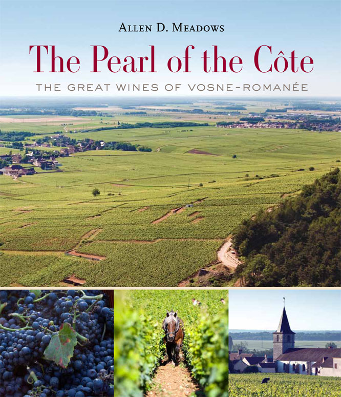 The Pearl of the Côte - The Great Wines of Vosne-Romanée - Click Image to Close
